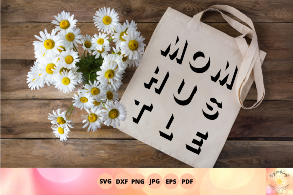 Mom Hustle SVG Meets 3D Letter Illusion: Creative Ways to Elevate Your Brand and Projects