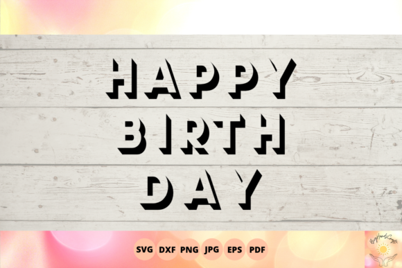 The Art of Celebration: Happy Birthday SVG and the Rise of 3D Letter Illusions